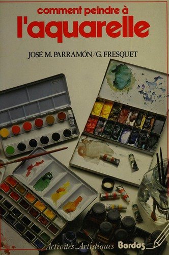 Couverture : Comment peindre à l'aquarelle