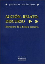 Couverture : Acción, Relato, Discurso: Estructura de la ficción narrativa