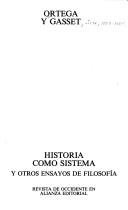 Couverture : Historia como sistema y otros ensayos de filosofía
