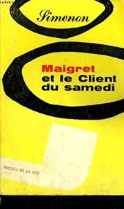 Couverture : Maigret et le client du samedi.
