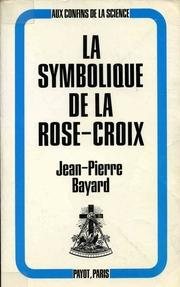 Couverture : La symbolique de la Rose-Croix