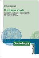 Couverture : Il sistema scuola. Autonomia, sviluppo e responsabilità nel lifewide learning
