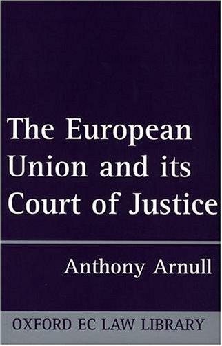 Couverture : The European Union and Its Court of Justice (Oxford Ec Law Library)