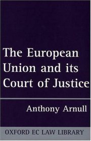 Couverture : The European Union and Its Court of Justice (Oxford Ec Law Library)