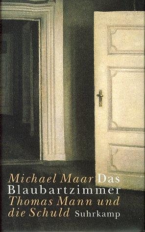 Couverture : Das Blaubartzimmer. Thomas Mann und die Schuld.