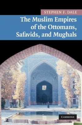 Couverture : The Muslim Empires Of The Ottomans Safavids And Mughals