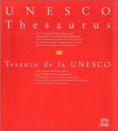 Couverture : UNESCO Thesaurus/Thesaurus De L'Unesco/Tesauro De LA UNESCO
