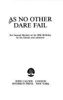 Couverture : As no other dare fail