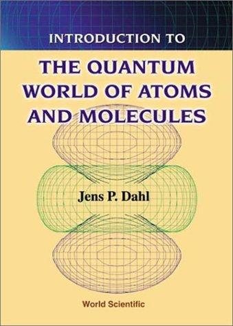Couverture : Introduction to the quantum world of atoms and molecules