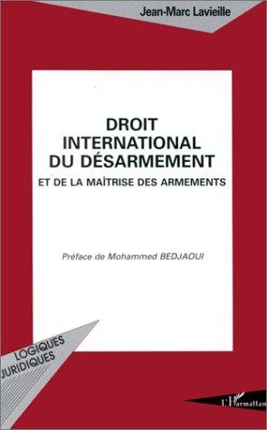 Couverture : Droit international du désarmement et de la maitrîse des armements