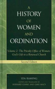 Couverture : A History of Women and Ordination: Volume 2: The Priestly Office of Women