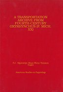 Couverture : A transportation archive from fourth-century Oxyrhynchus