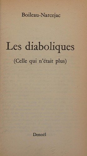 Couverture : Les Diaboliques - (Celle Qui N'Etait Plus)