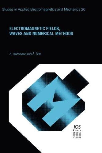 Couverture : Electromagnetic Fields, Waves and Numerical Methods (Studies in Applied Electromagnetics and Mechanics, 20.)