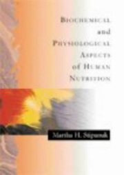 Couverture : Biochemical and Physiological Aspects of Human Nutrition