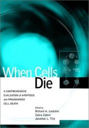 Couverture : When cells die : a comprehensive evaluation of apoptosis and programmed cell death