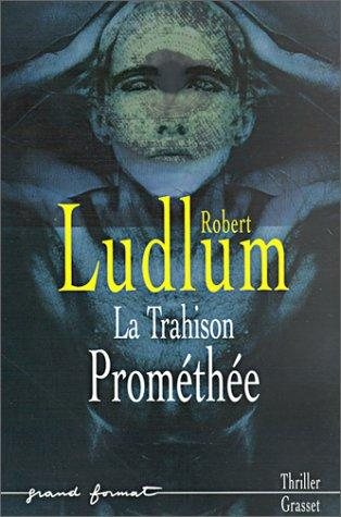 Couverture : La Trahison Prométhée