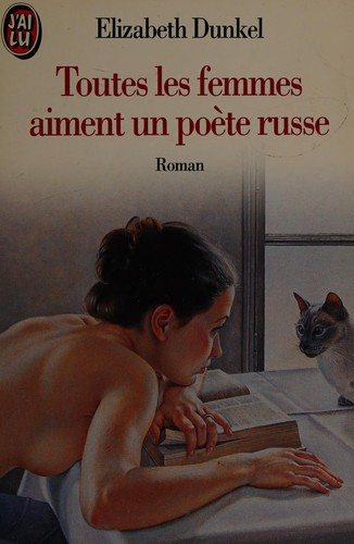 Couverture : Toutes les femmes aiment un poète russe