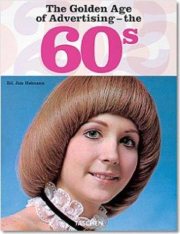 Couverture : The Golden Age of Advertising - The 60s