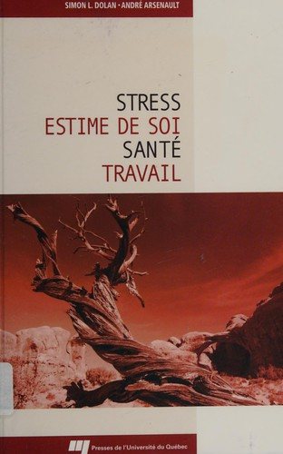 Couverture : Stress, estime de soi, santé, travail