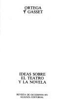 Couverture : Ideas sobre el teatro y la novela