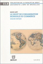 Couverture : Le droit de l'Organisation mondiale du commerce