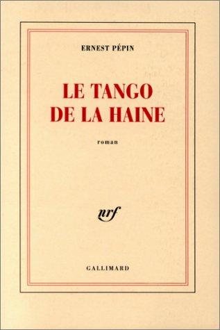 Couverture : Le tango de la haine