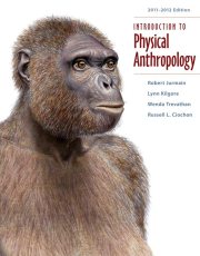 Couverture : Introduction to Physical Anthropology 2011-2012 Edition