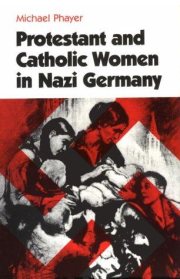 Couverture : Protestant and Catholic women in Nazi Germany