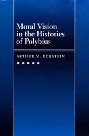 Couverture : Moral vision in the Histories of Polybius
