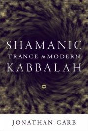 Couverture : Shamanic trance in modern Kabbalah