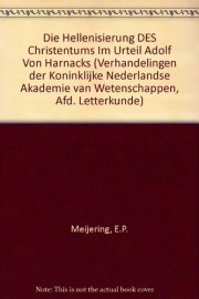Couverture : Die Hellenisierung des Christentums im Urteil Adolf von Harnacks