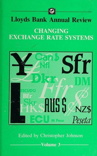 Couverture : Changing Exchange Rate Systems (Lloyd's Bank Annual Review)