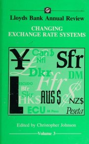 Couverture : Changing Exchange Rate Systems (Lloyd's Bank Annual Review)