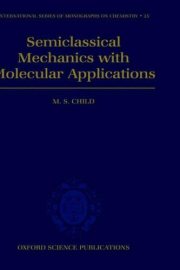 Couverture : Semiclassical mechanics with molecular applications