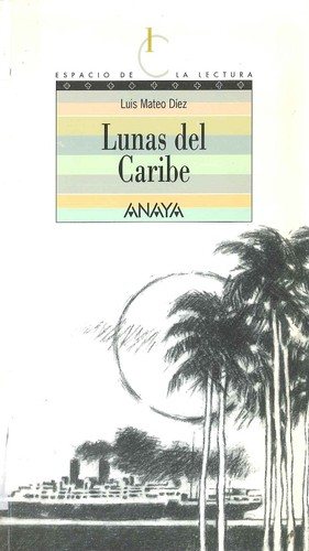 Couverture : Lunas del Caribe/Caribbean Moons (Espacio De Lectura / Reading Space)