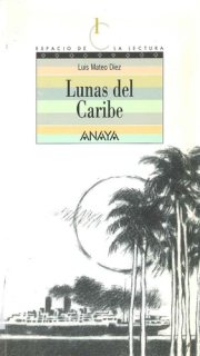 Couverture : Lunas del Caribe/Caribbean Moons (Espacio De Lectura / Reading Space)