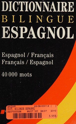 Couverture : Dictionnaire espagnol, bilingue espagnol/français-francés/español