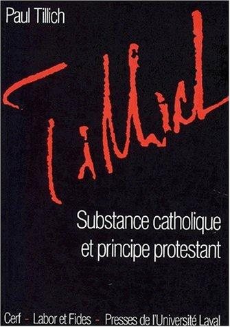 Couverture : Substance Catholique Et Principe Protest