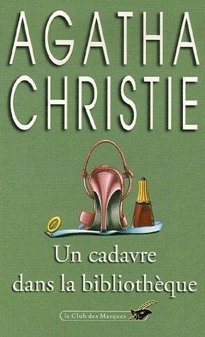 Couverture : Un Cadauve Dans La Bibliotheque (Club Des Masques)