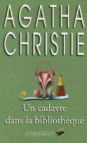 Couverture : Un Cadauve Dans La Bibliotheque (Club Des Masques)