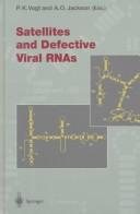 Couverture : Satellites And Defective Viral Rnas (Current Topics in Microbiology & Immunology)