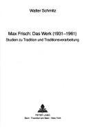 Couverture : Max Frisch, das Werk (1931-1961)