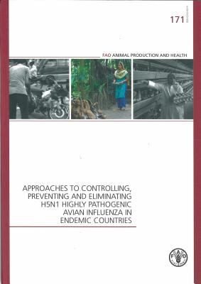 Couverture : Approaches to Controlling, Preventing and Eliminating H5N1 Highly Pathogenic Avian Influenza in Endemic Countries