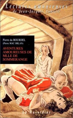 Couverture : Aventures amoureuses de Mademoiselle de Sommerange ou les Aventures libertines d'une demoiselle de qualité sous la terreur