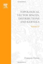 Couverture : Topological Vector Spaces, Distributions and Kernels