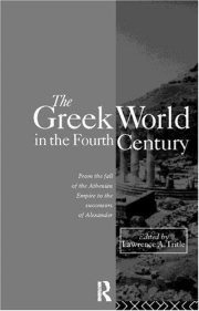 Couverture : The Greek World In The Fourth Century